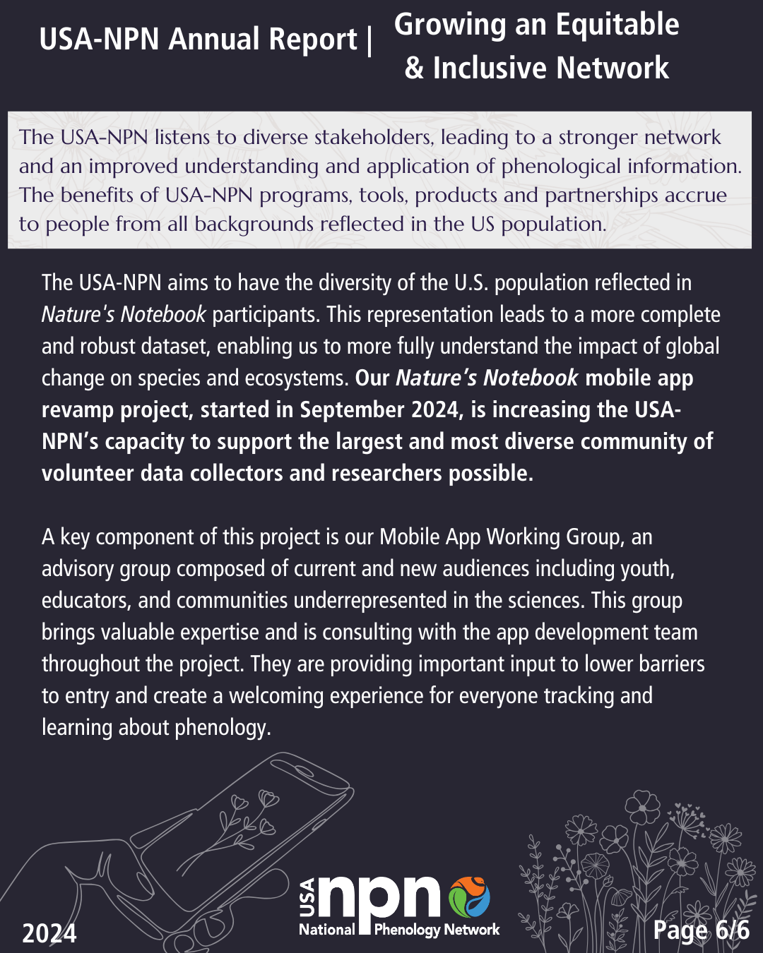 Creating an Equitable and Inclusive Network feature from the USA-NPN 2024 Annual Report highlighting the new Nature's Notebook app that is currently in development, and the Mobile App Working Group that is giving input on lowering barriers to entry and creating a more welcoming app. 